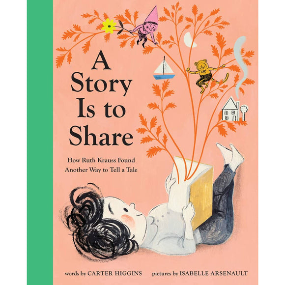 A Story Is to Share: How Ruth Krauss Found Another Way to Tell a Tale
