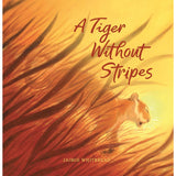 A Tiger Without Stripes