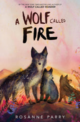 Book Title: A Wolf Called Fire
