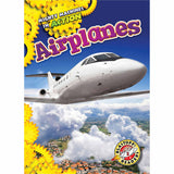 Airplanes Blastoff Readers Mighty Machines In Action
