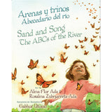 Arenas y trinos/Sand and Song: Abecedario del río/The ABCs of the River