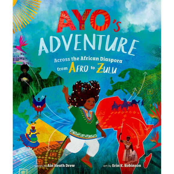 Ayo's Adventure: Across the African Diaspora from Afro to Zulu