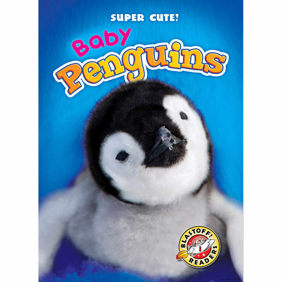 Baby Penguins - Blastoff !Readers: Super Cute!