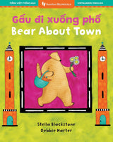 Book Title: Bear about Town (Bilingual Vietnamese and English)