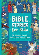 Book Title: Bible Stories for Kids: 52 Timeless Stories Every Child Should Know