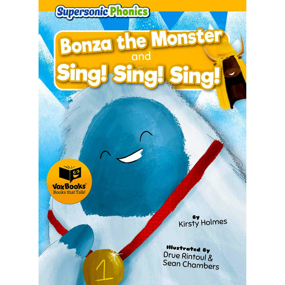 Bonza the Monster and Sing! Sing! Sing!