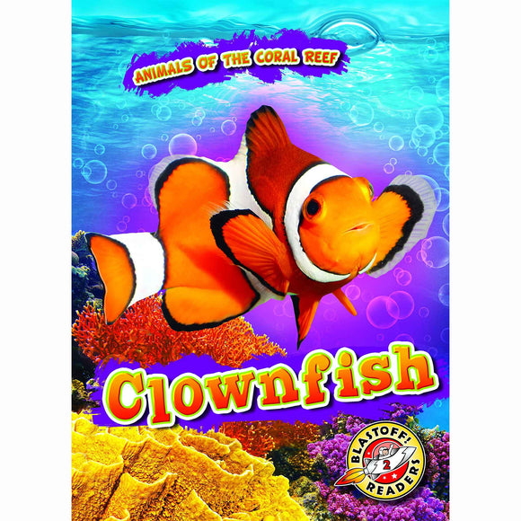 Clownfish (Animals of the Coral Reef)