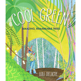 Cool Green: Amazing, Remarkable Trees
