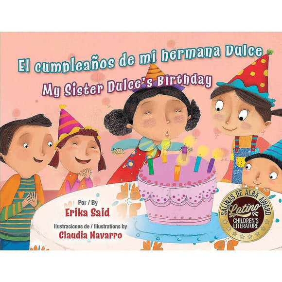 El cumpleaños de mi hermana Dulce/My Sister Dulce's Birthday