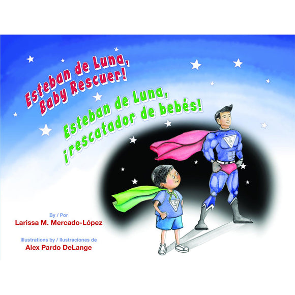 Esteban De Luna, Baby Rescuer!/Esteban De Luna, Rescatador De Bebés!
