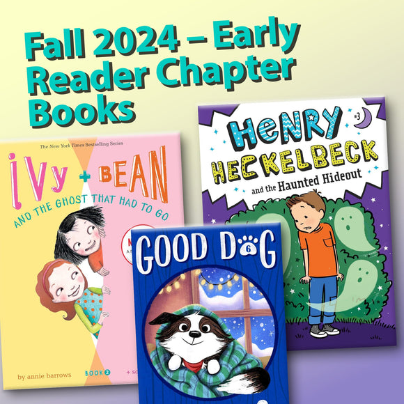 Fall 2024 - Early Reader Chapter Books