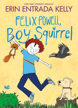 Book Title: Felix Powell, Boy Squirrel