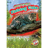 Fishing Cats Animals of the Wetlands: Blastoff! Readers