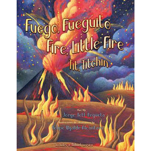 Fuego, Fueguito/Fire, Little Fire