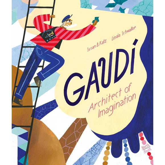 Gaudí–Architect of Imagination