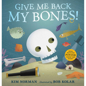 Give Me Back My Bones!