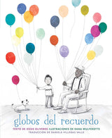Book Title: Globos del recuerdo (The Remember Balloons Spanish only edition)