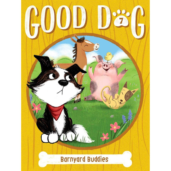 Good Dog: Barnyard Buddies