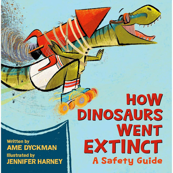 How Dinosaurs Went Extinct: A Safety Guide