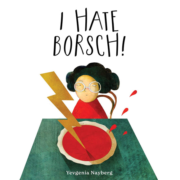 I Hate Borsch!
