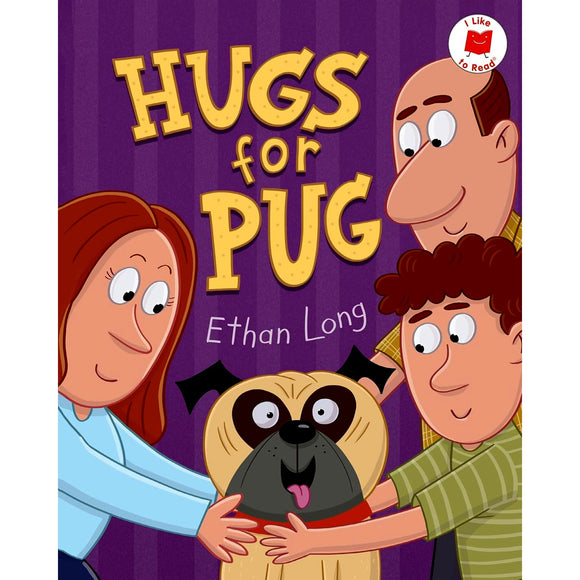 I Like to Read: Hugs for Pug