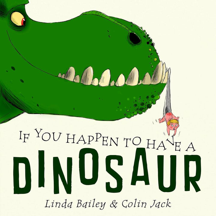 If You Happen to Have A Dinosaur If You Happen to Have A Dinosaur