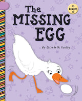 Book Title: In Bloom: The Missing Egg