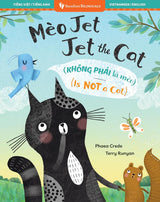 Book Title: Jet the Cat (Is Not a Cat) (Bilingual Vietnamese and English)