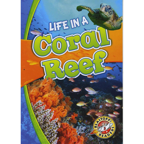 Life in a Coral Reef (Biomes Alive!)