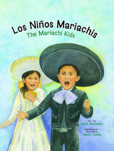 Book Title: Los Niños Mariachis / The Mariachi Kids (Bilingual Spanish and English)