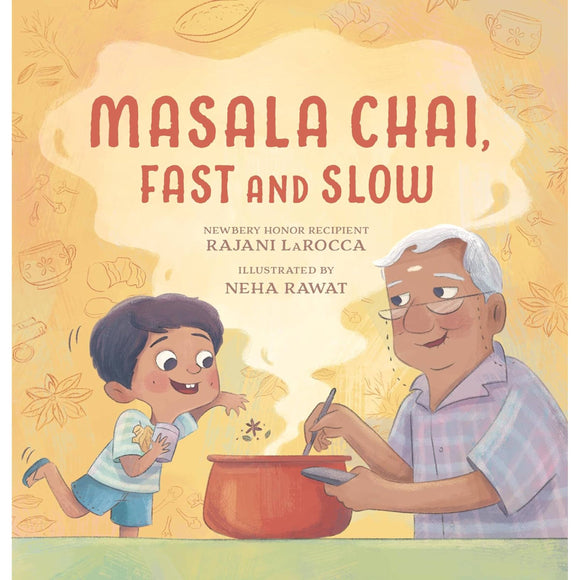 Masala Chai, Fast and Slow