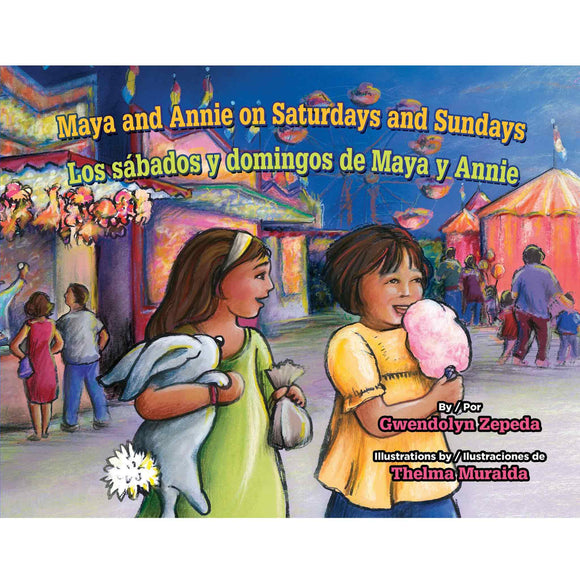 Maya and Annie on Saturdays and Sundays/Los sábados y domingos de Maya y Annie