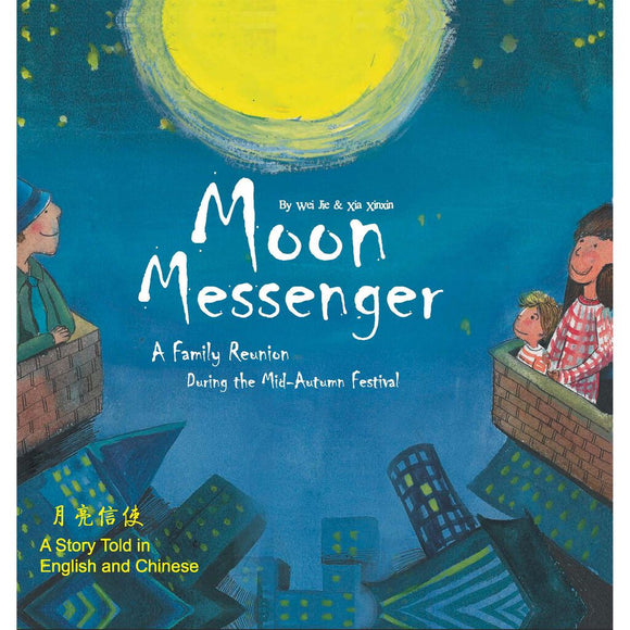 Moon Messenger: A Family Reunion During the Mid-Autumn Festival