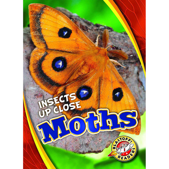 Moths - Blastoff! Readers: Insects Up Close