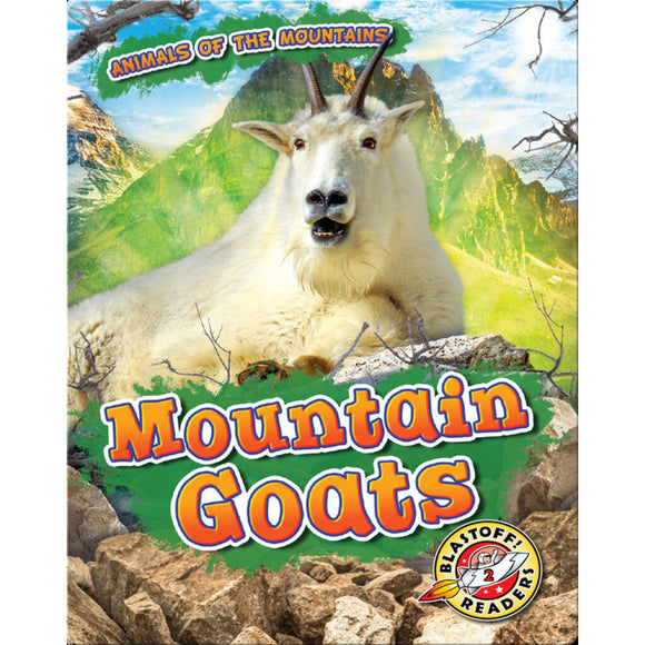 Mountain Goats (Animals of the Mountains)