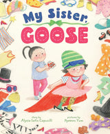 Book Title: My Sister, Goose