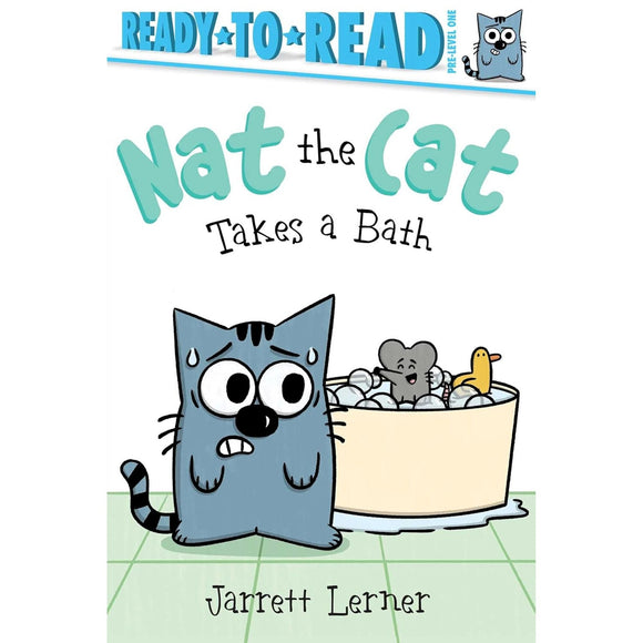 Nat the Cat Takes a Bath: Ready-to-Read Pre-Level 1