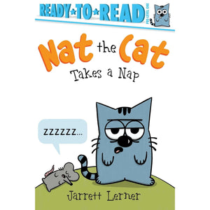 Nat the Cat Takes a Nap: Ready-to-Read Pre-Level 1