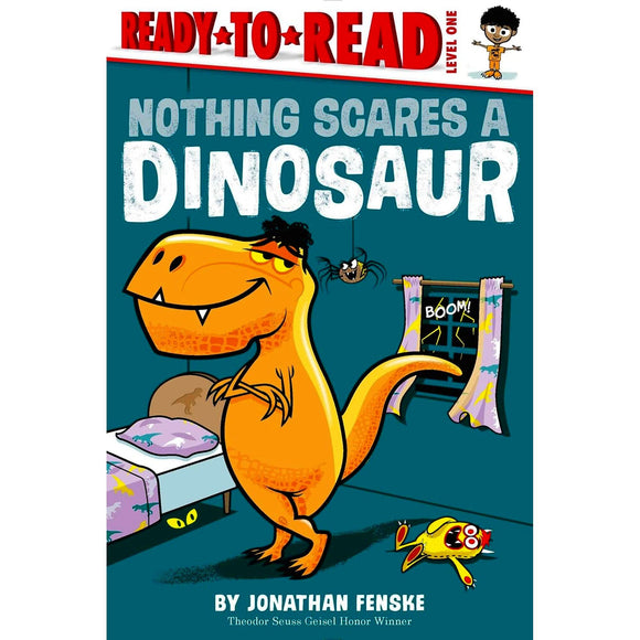 Book Title: Nothing Scares a Dinosaur: Ready-to-Read Level 1