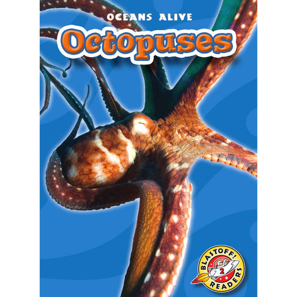 Octopuses - Blastoff! Readers: Oceans Alive
