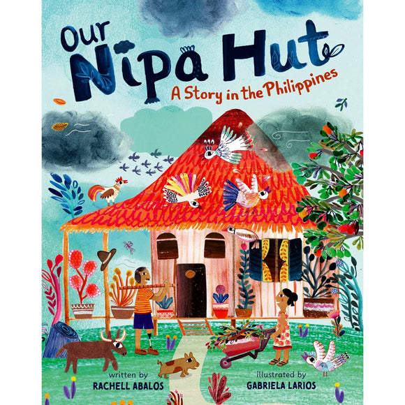 Our Nipa Hut: A Story in the Philippines