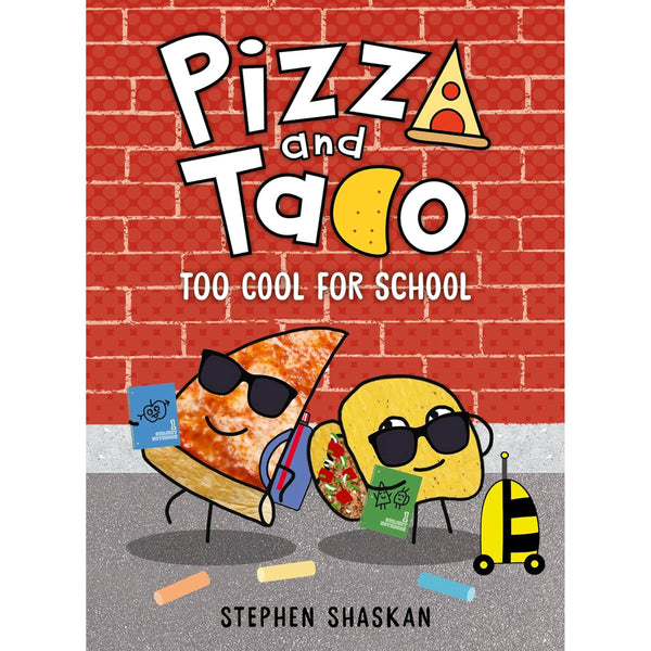 Book Title: Pizza and Taco: Too Cool for School – VOX Books