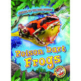 Poison Dart Frogs - Blastoff! Readers: Animals of the Rain Forest