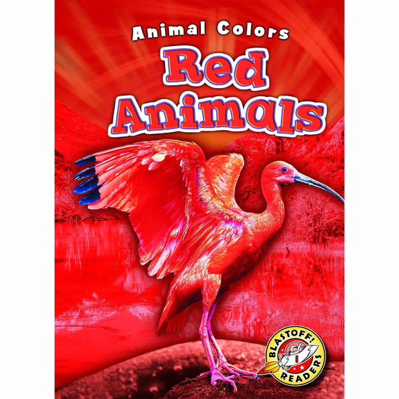 Red Animals - Blastoff! Readers: Animal Colors