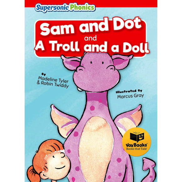 Sam and Dot and A Troll and a Doll