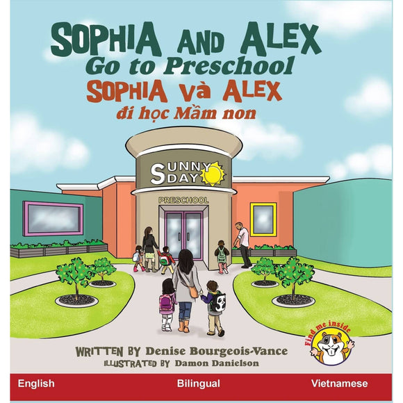 Sophia and Alex Go to Preschool English/Vietnamese