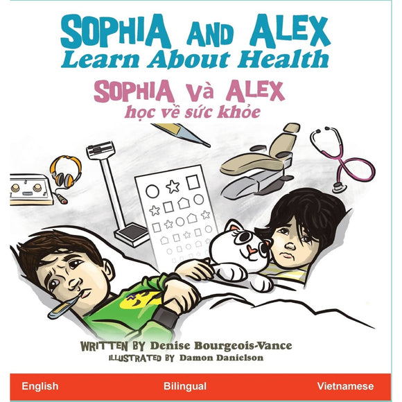 Sophia and Alex Learn about Health English/Vietnamese