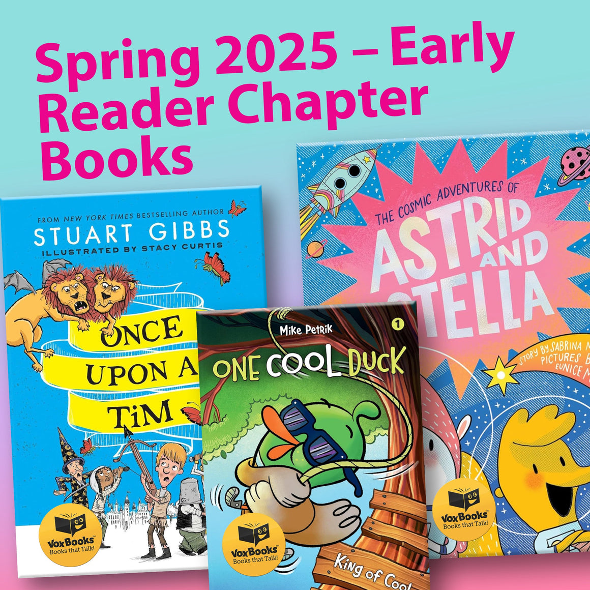 Book Title Spring 2025 Early Reader Chapter Books VOX Books