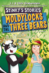 Book Title: Stinky's Stories: Moldylocks and The Three Bears