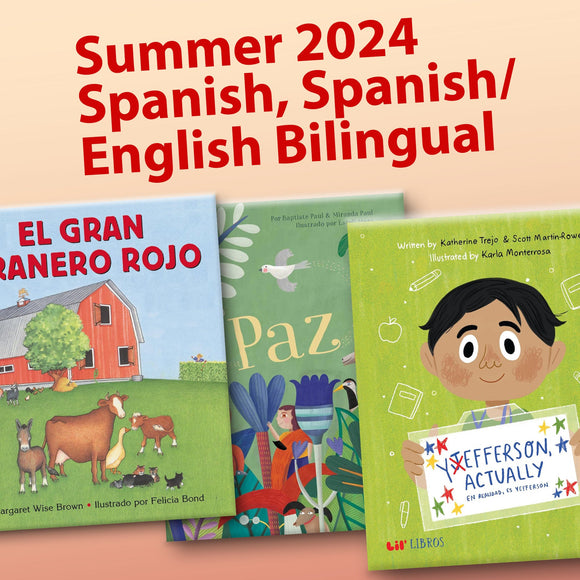 Summer 2024 - Spanish, Spanish/English Bilingual
